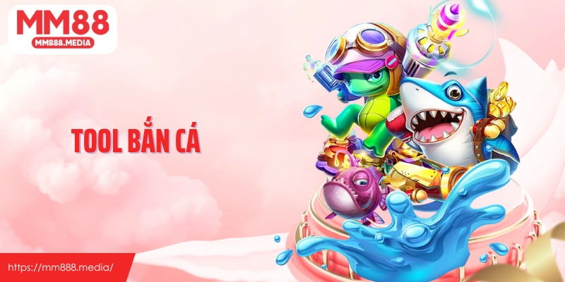 Tool bắn cá
